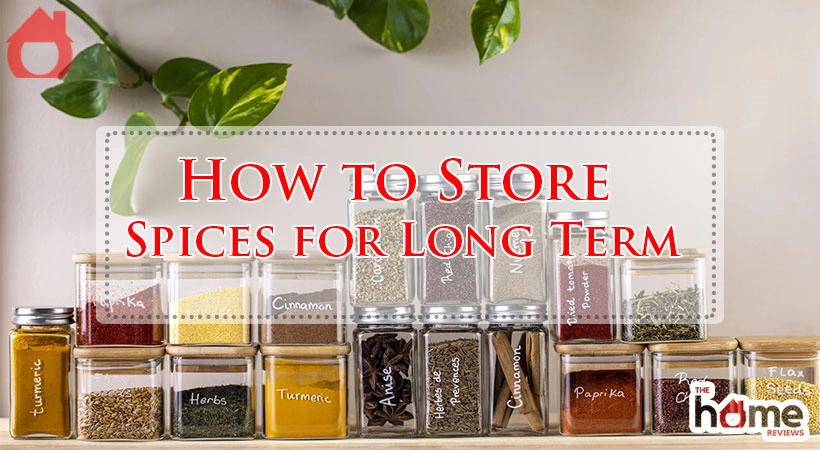 How to Store Spices for Long Term