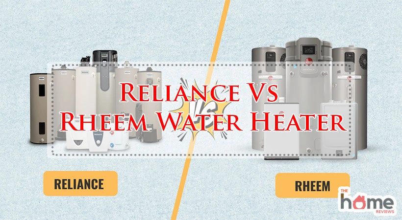 Reliance Vs Rheem Water Heater