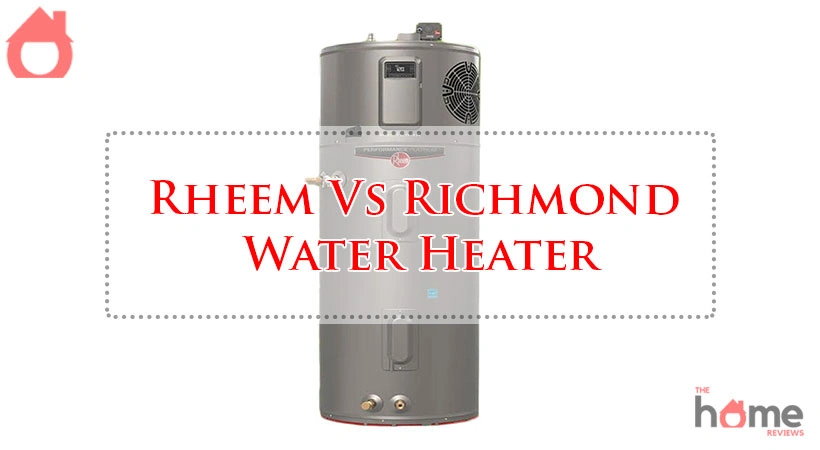 Rheem Vs Richmond Water Heater