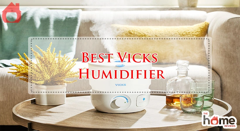 Best Vicks Humidifier
