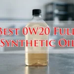 Best 0W20 Full Synthetic Oil