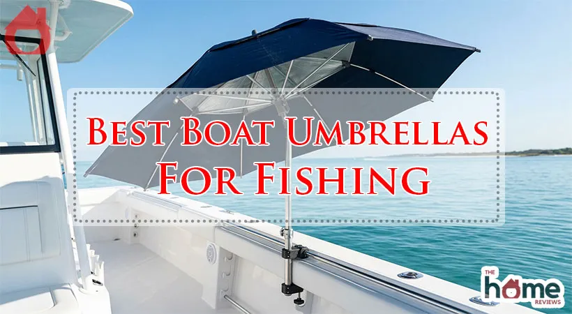 Best Boat Umbrellas For Fishing