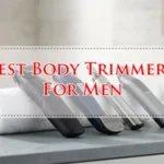 Best Body Trimmers For Men