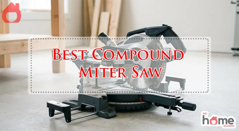 Best Compound Miter Saw