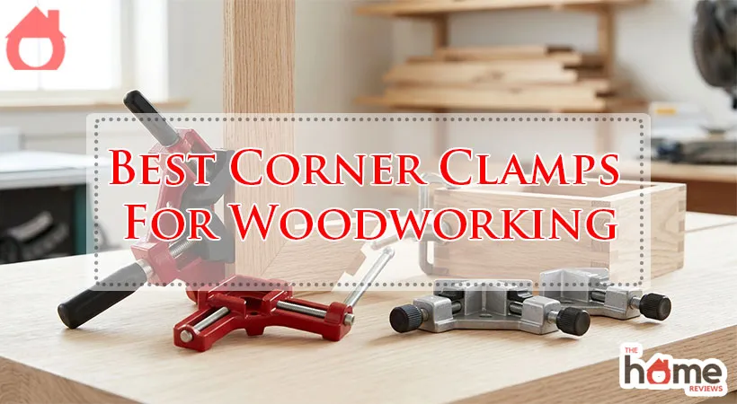 Best Corner Clamps For Woodworking