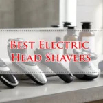 Best Electric Head Shavers