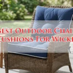 Best Outdoor Chair Cushions For Wicker
