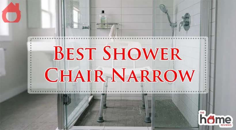 Best Shower Chair Narrow
