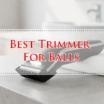 Best Trimmer For Balls
