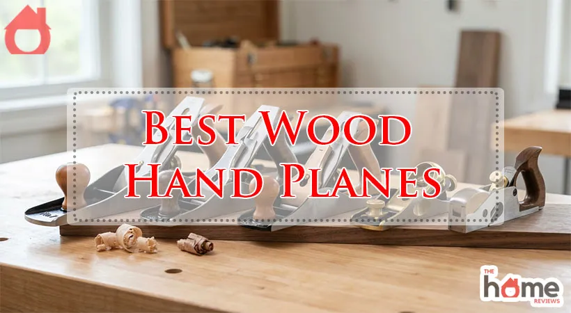 Best Wood Hand Planes