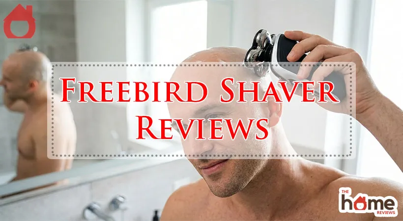 Freebird Shaver Reviews