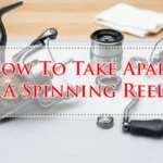 How To Take Apart A Spinning Reel