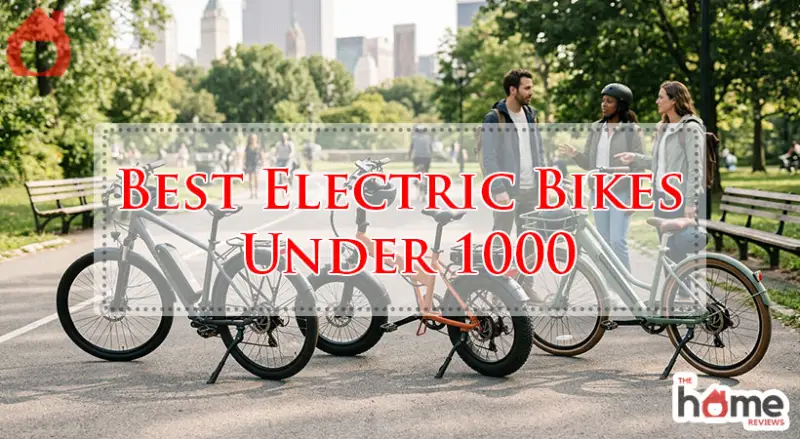 Best Electric Bikes Under 1000-Fi