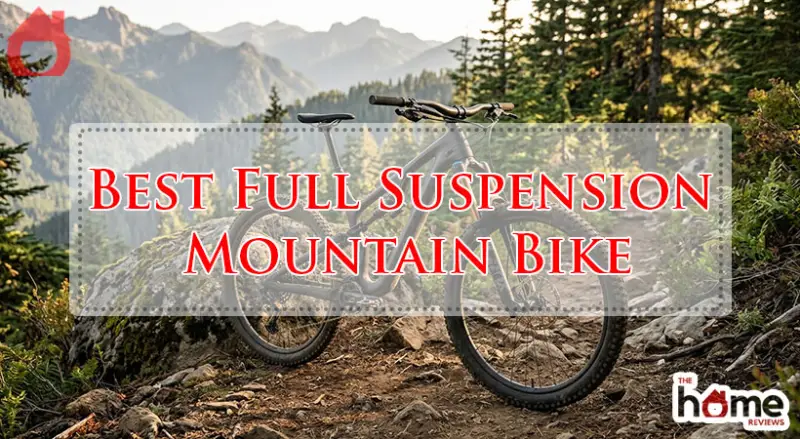 Best Full Suspension Mountain Bike-Fi